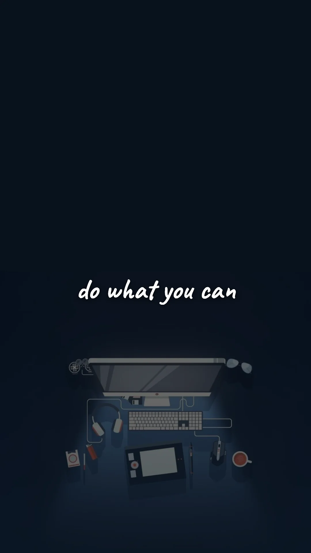 Do what you can. — career motivation wallpaper