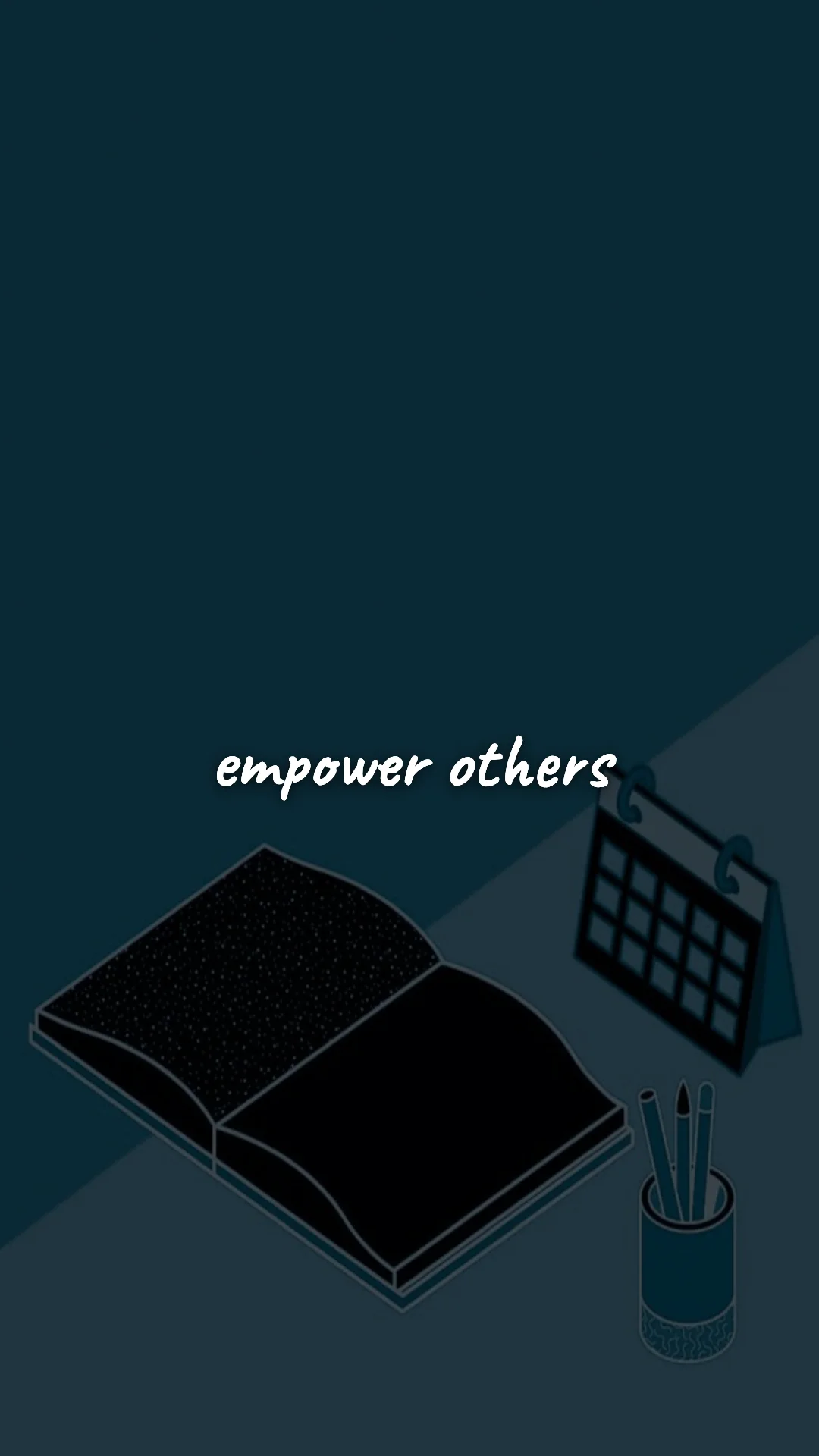 Empower others. — career motivation wallpaper