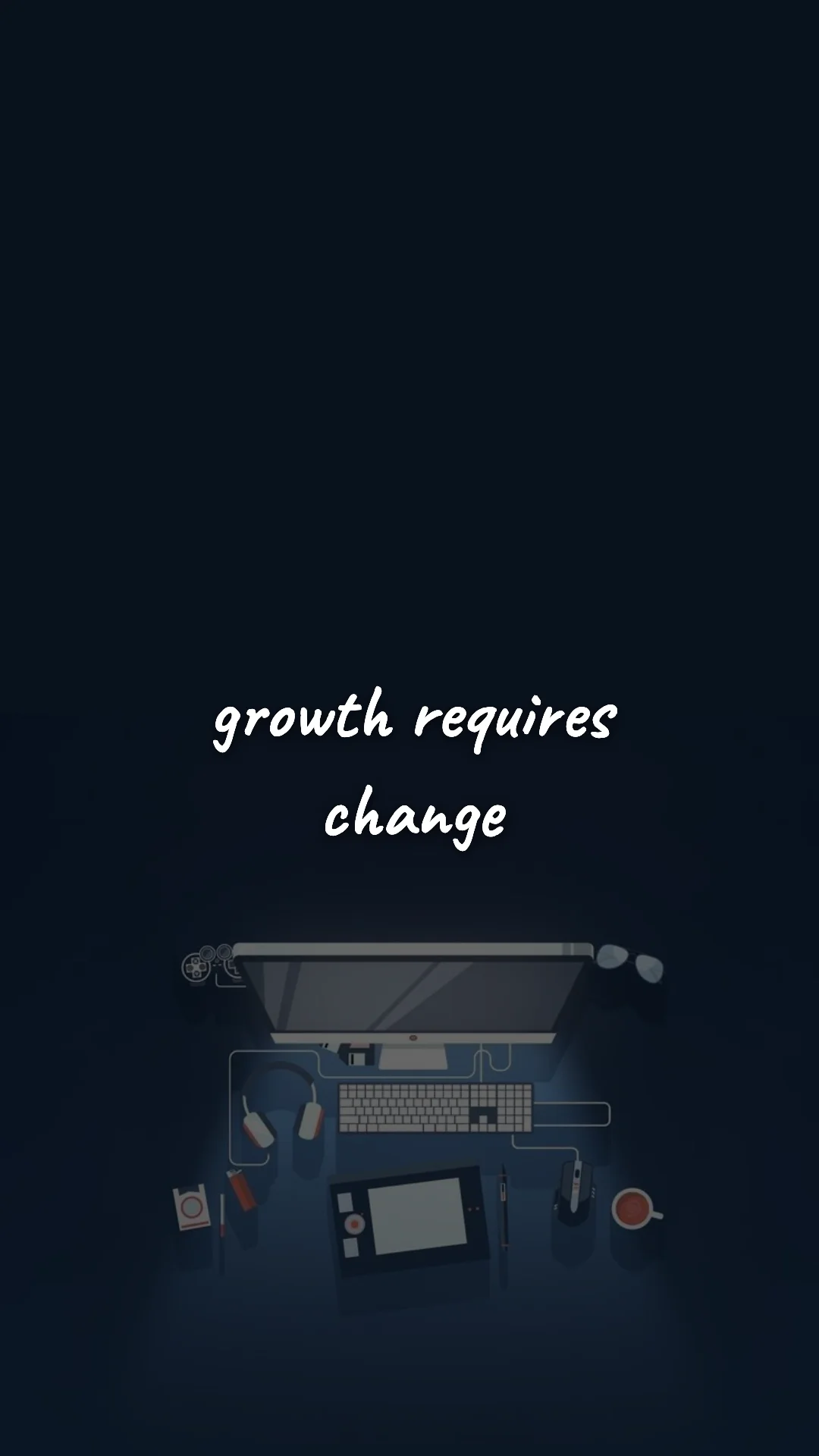 Growth requires change. — career motivation wallpaper