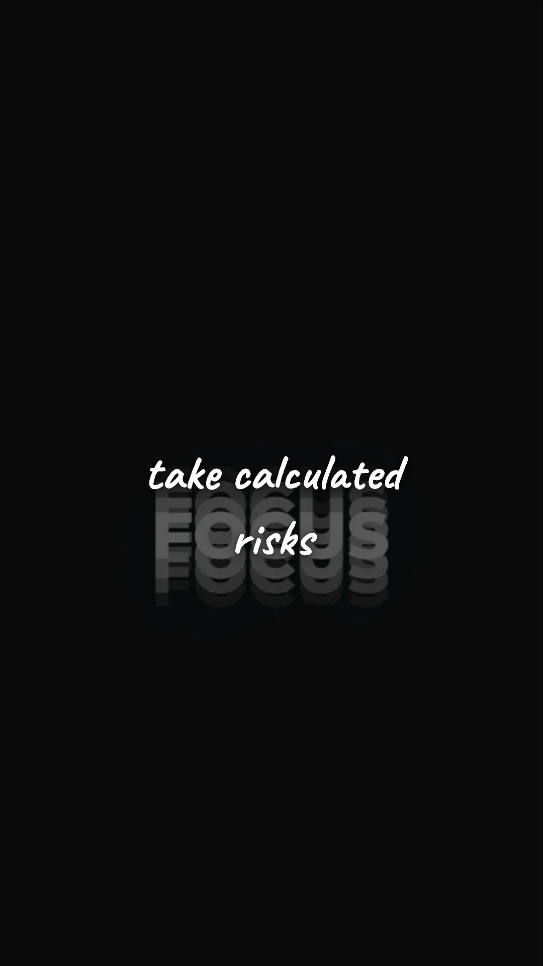 Take calculated risks. — career motivation wallpaper