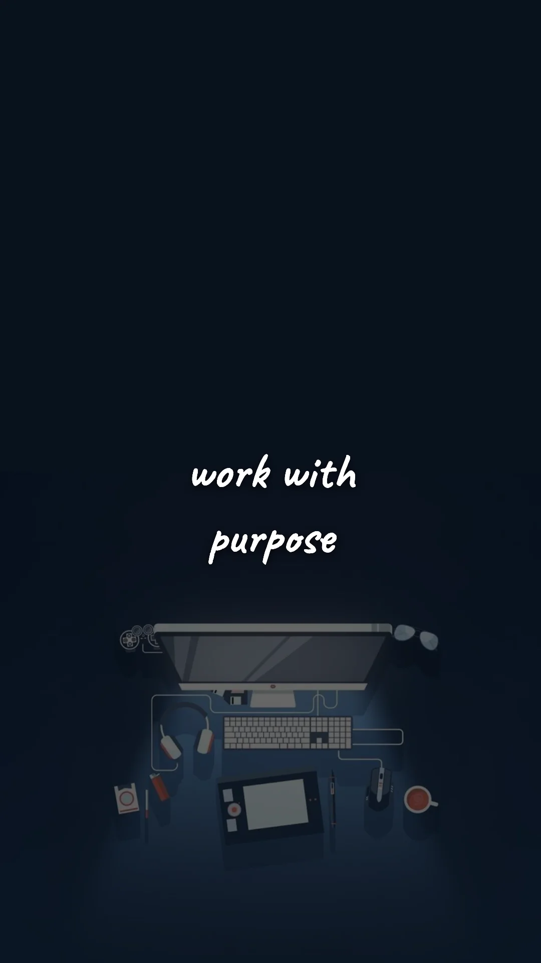 Work with purpose. — career motivation wallpaper