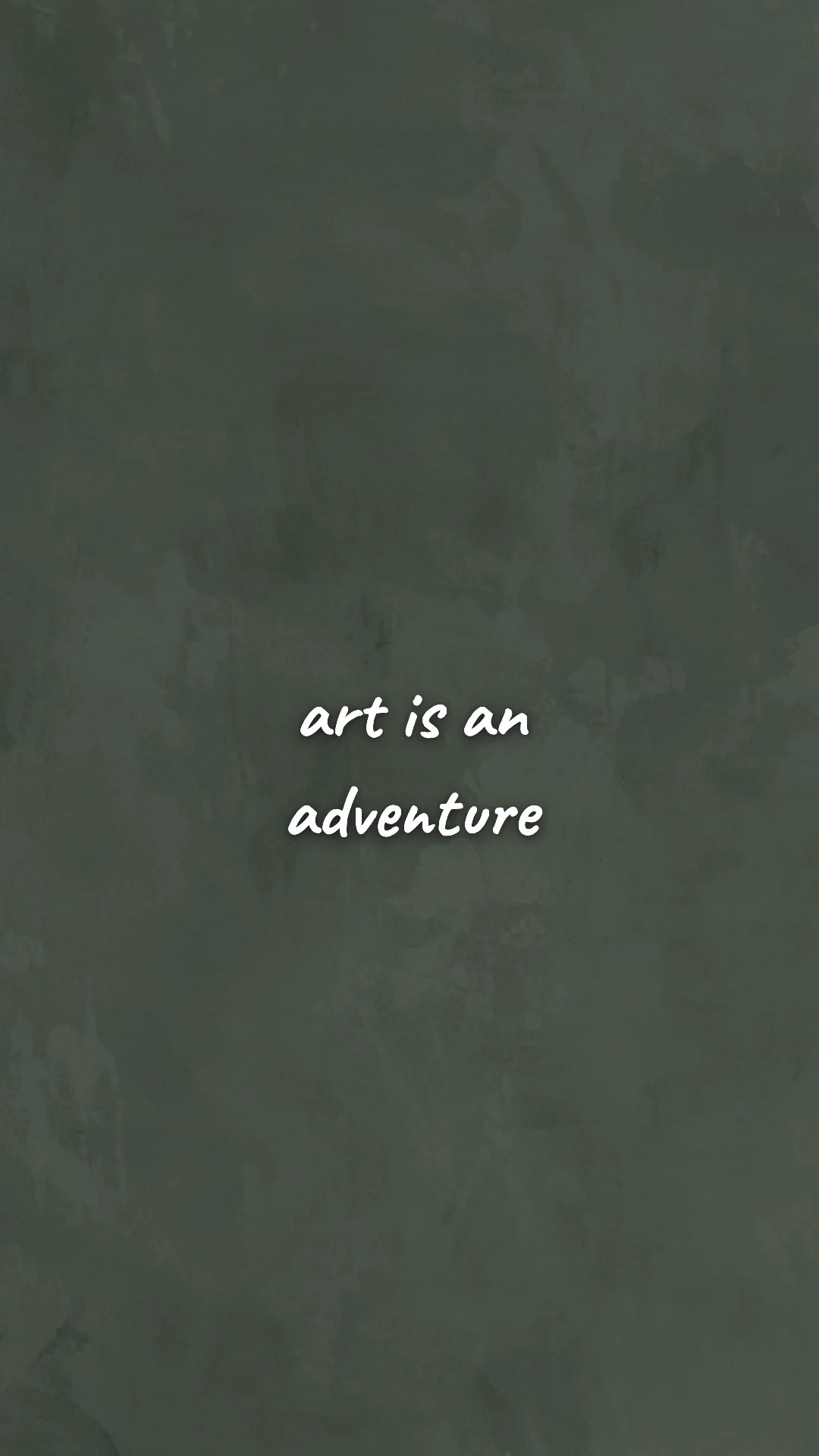 Art is an adventure. — creative motivation wallpaper