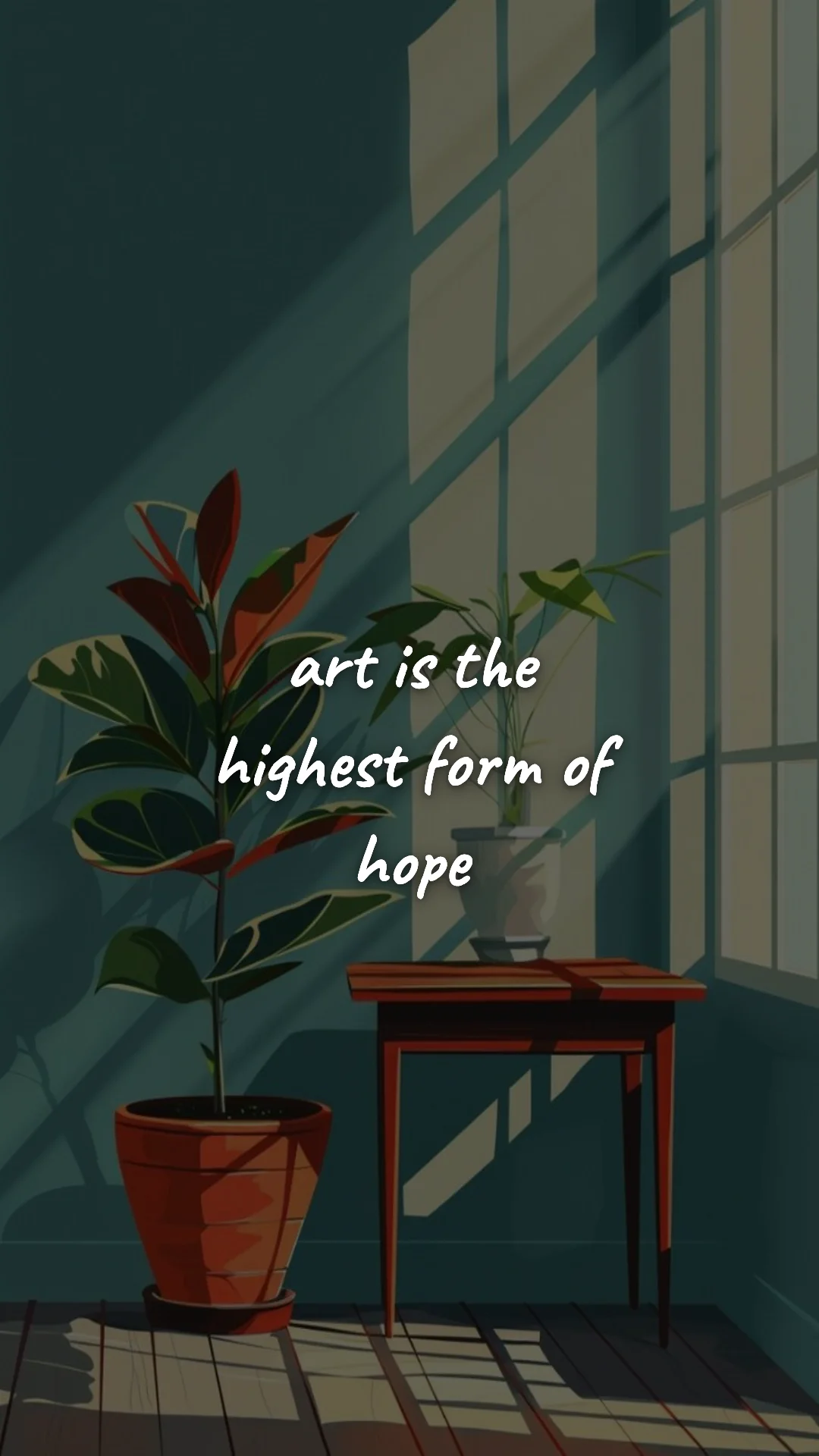 Art is the highest form of hope. — creative motivation wallpaper