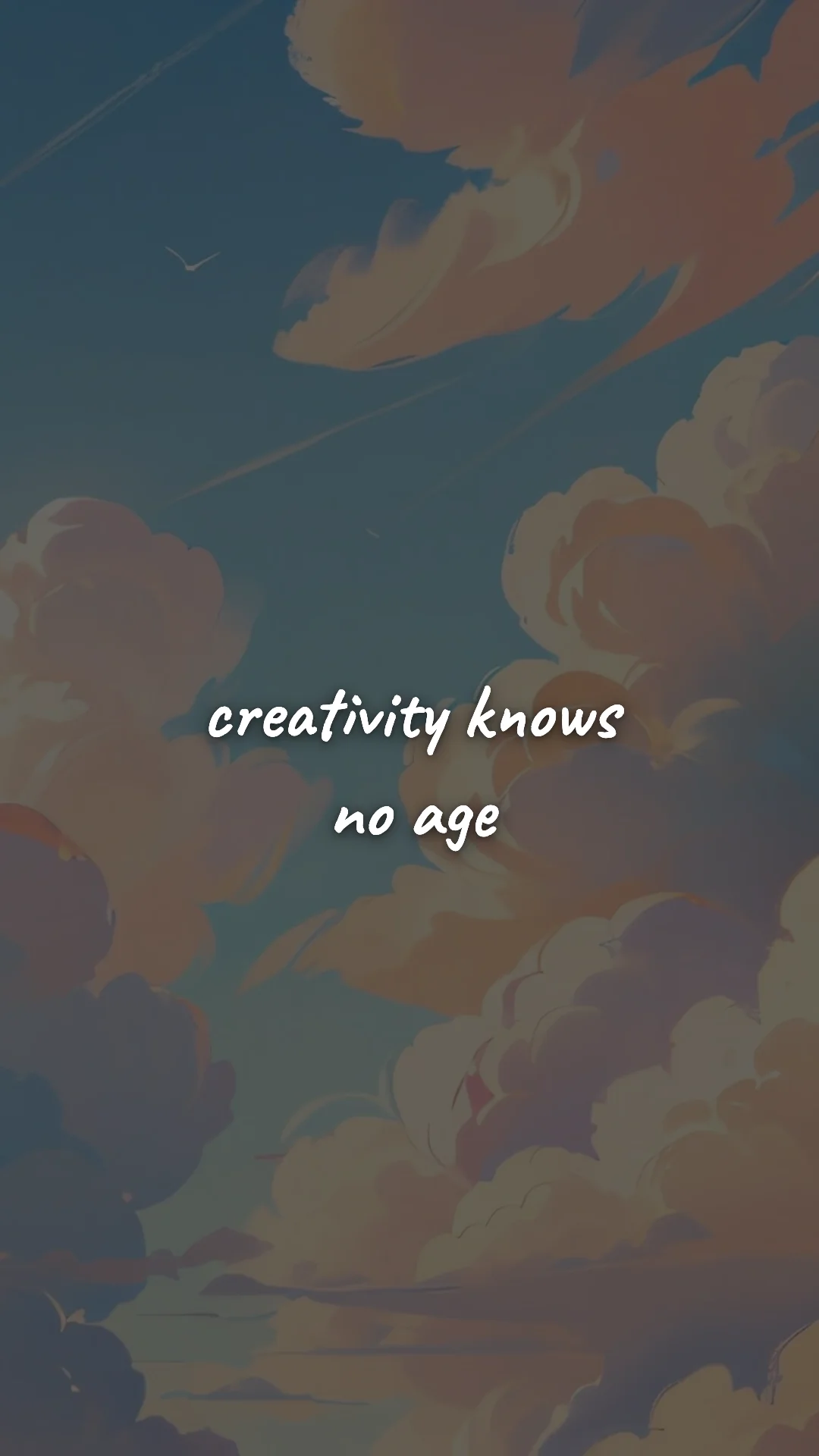 Creativity knows no age. — creative motivation wallpaper