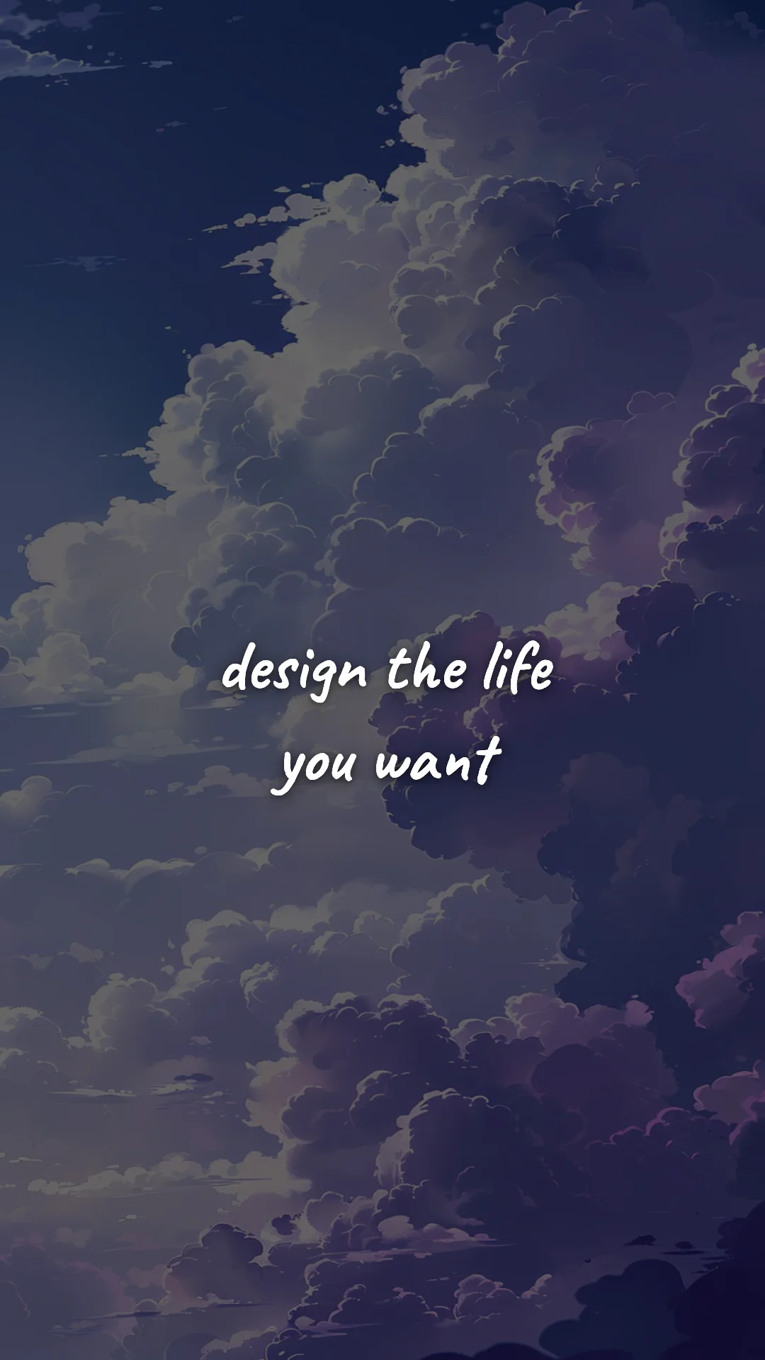 Design the life you want. — creative motivation wallpaper