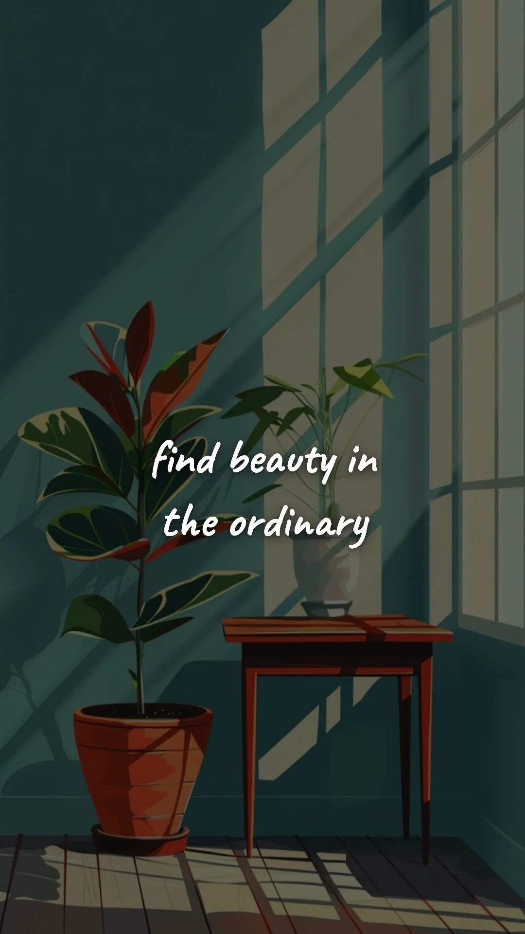Find beauty in the ordinary. — creative motivation wallpaper