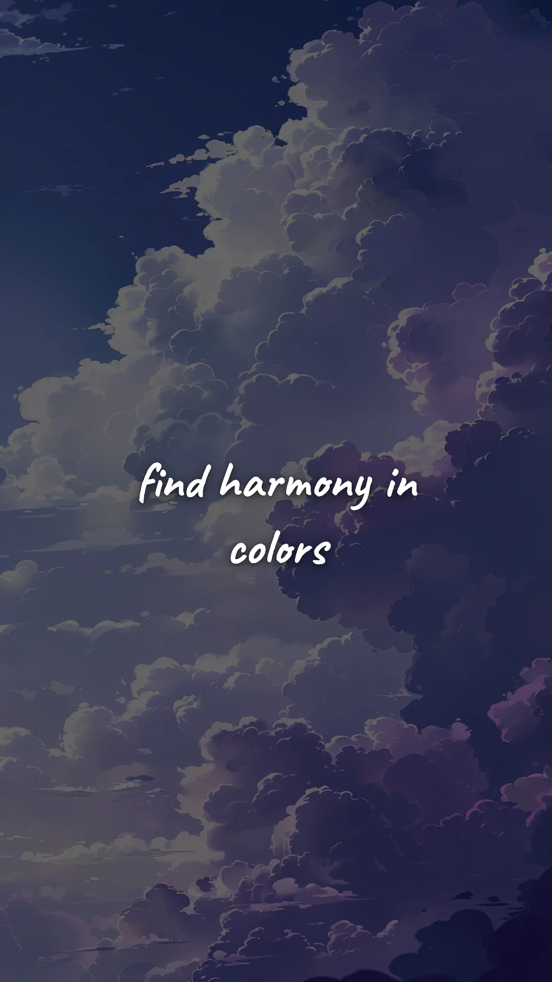 Find harmony in colors. — creative motivation wallpaper