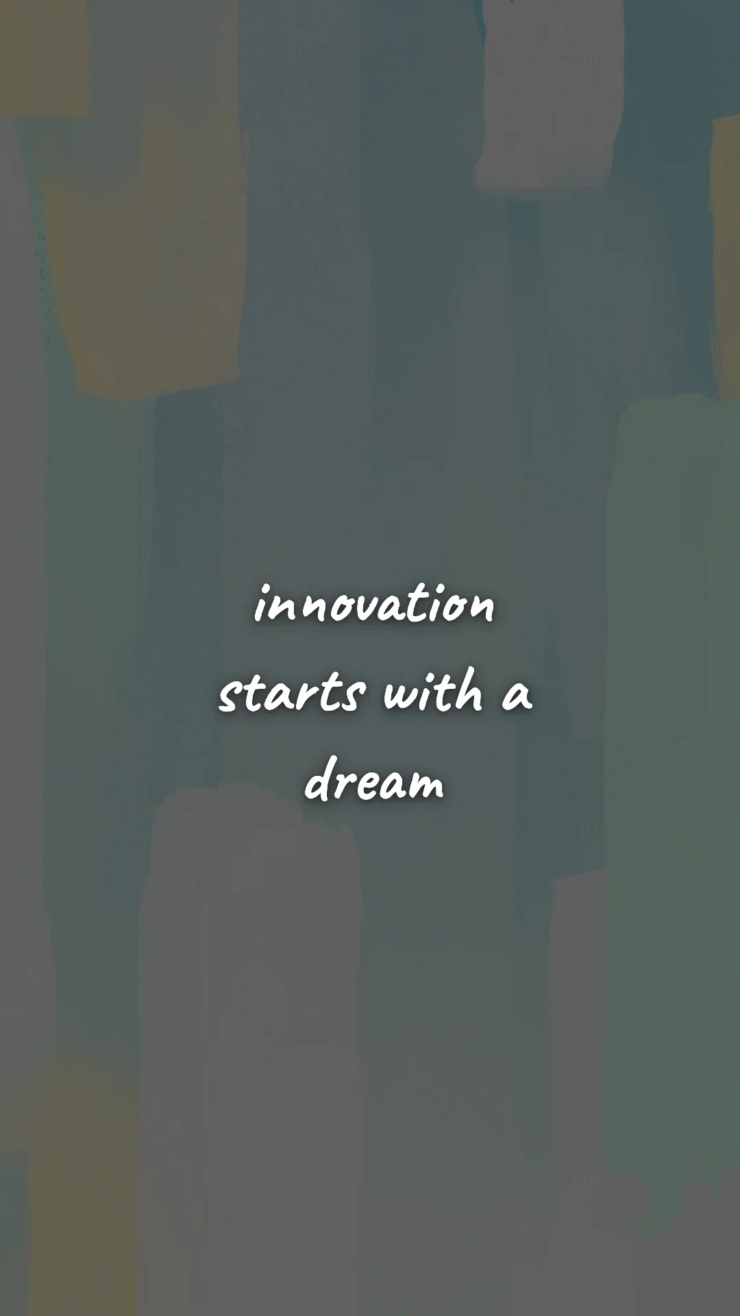Innovation starts with a dream. — creative motivation wallpaper