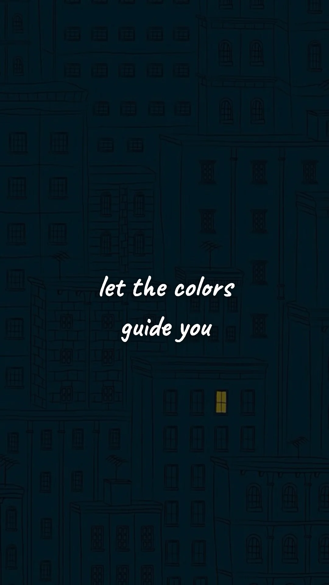 Let the colors guide you. — creative motivation wallpaper