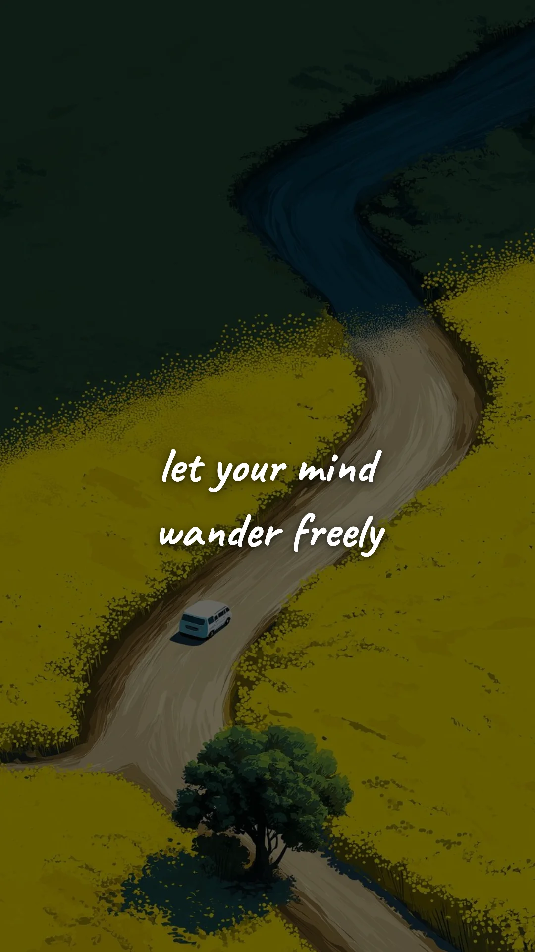 Let your mind wander freely. — creative motivation wallpaper