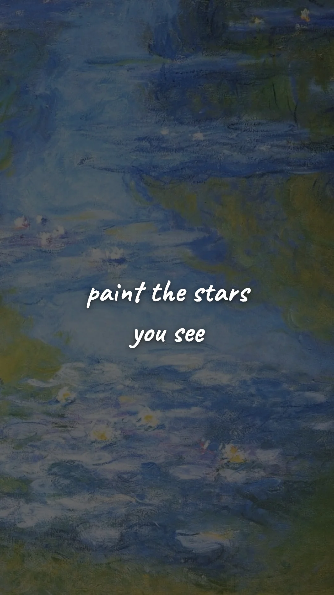Paint the stars you see. — creative motivation wallpaper