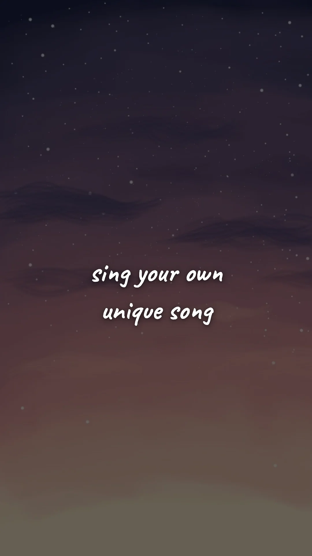 Sing your own unique song. — creative motivation wallpaper