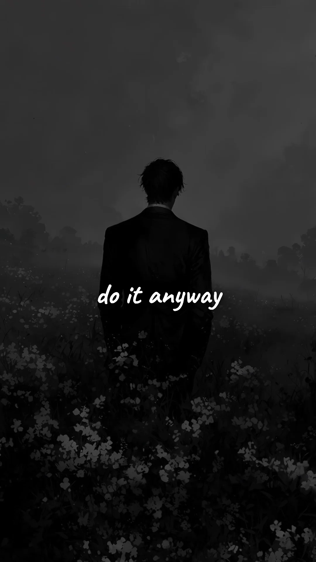 Do it anyway. — discipline & mental toughness wallpaper
