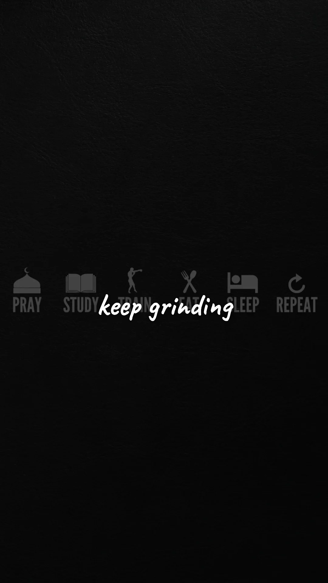 Keep grinding. — discipline & mental toughness wallpaper