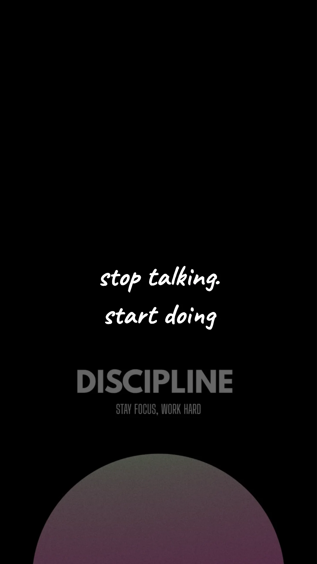 Stop talking. Start doing. — discipline & mental toughness wallpaper