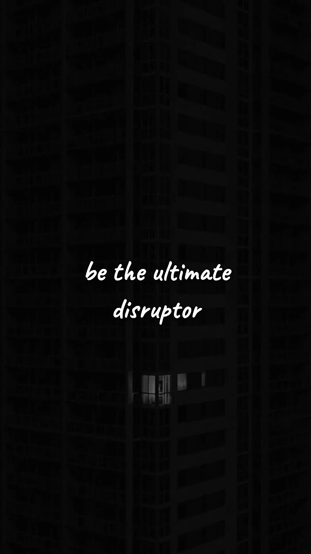 Be the ultimate disruptor. — entrepreneur motivation wallpaper
