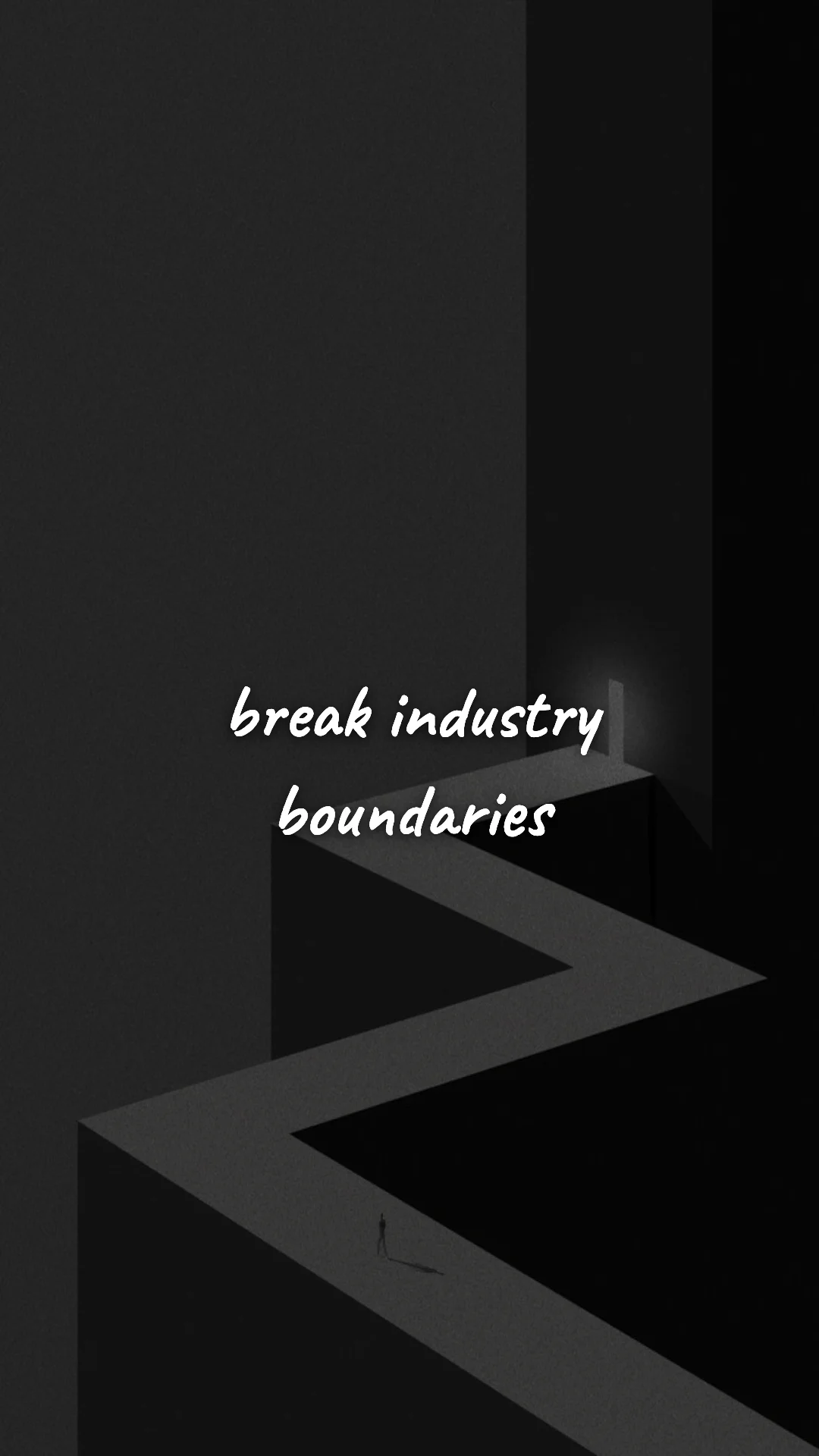 Break industry boundaries. — entrepreneur motivation wallpaper