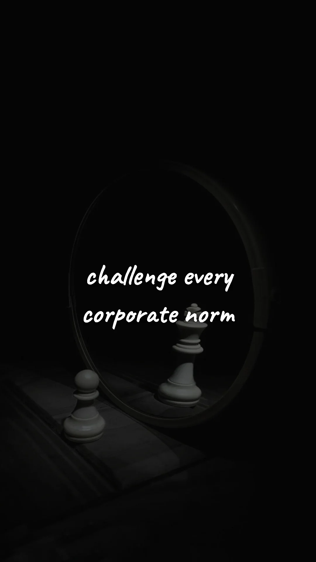 Challenge every corporate norm. — entrepreneur motivation wallpaper