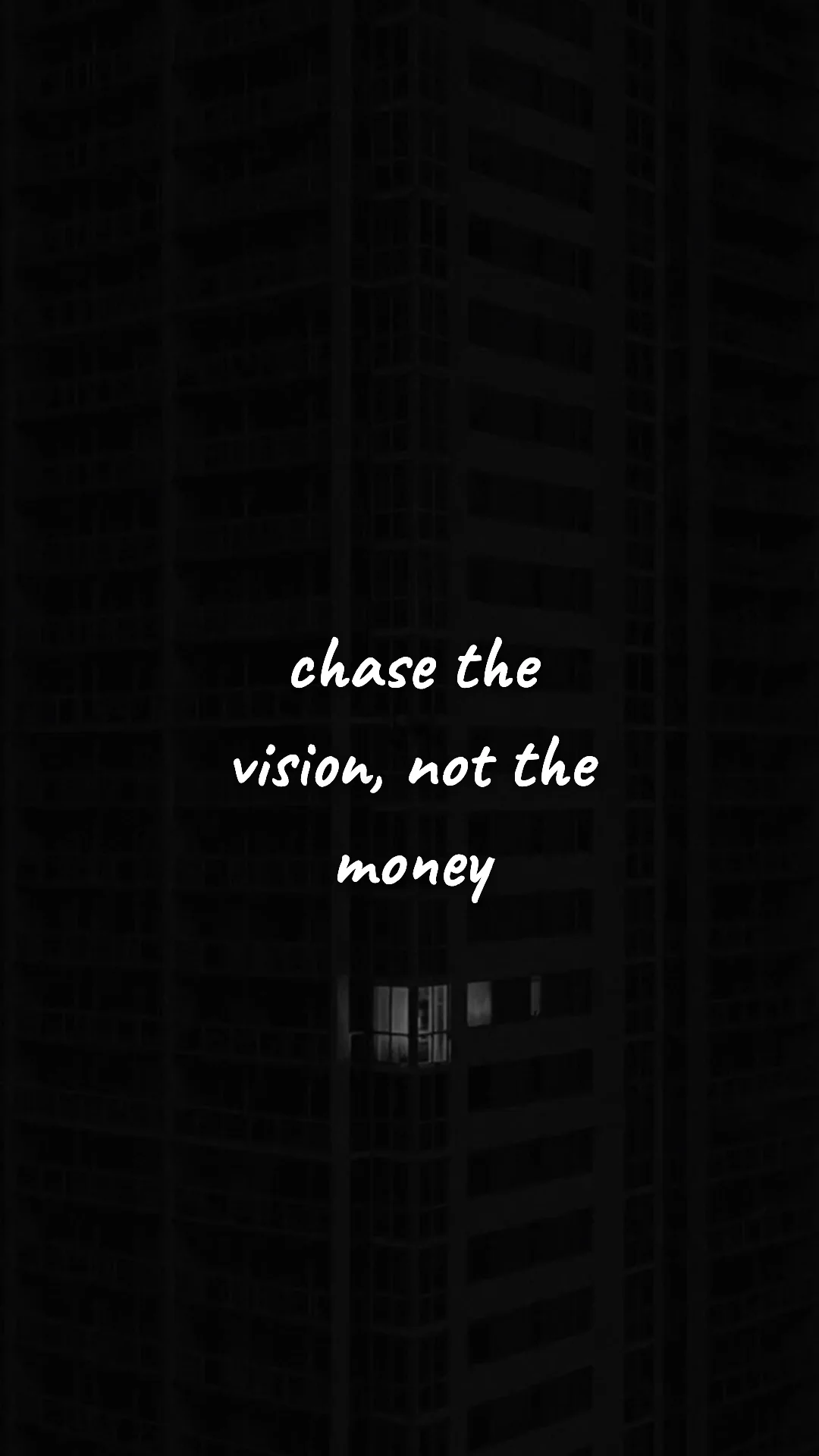 Chase the vision, not the money. — entrepreneur motivation wallpaper