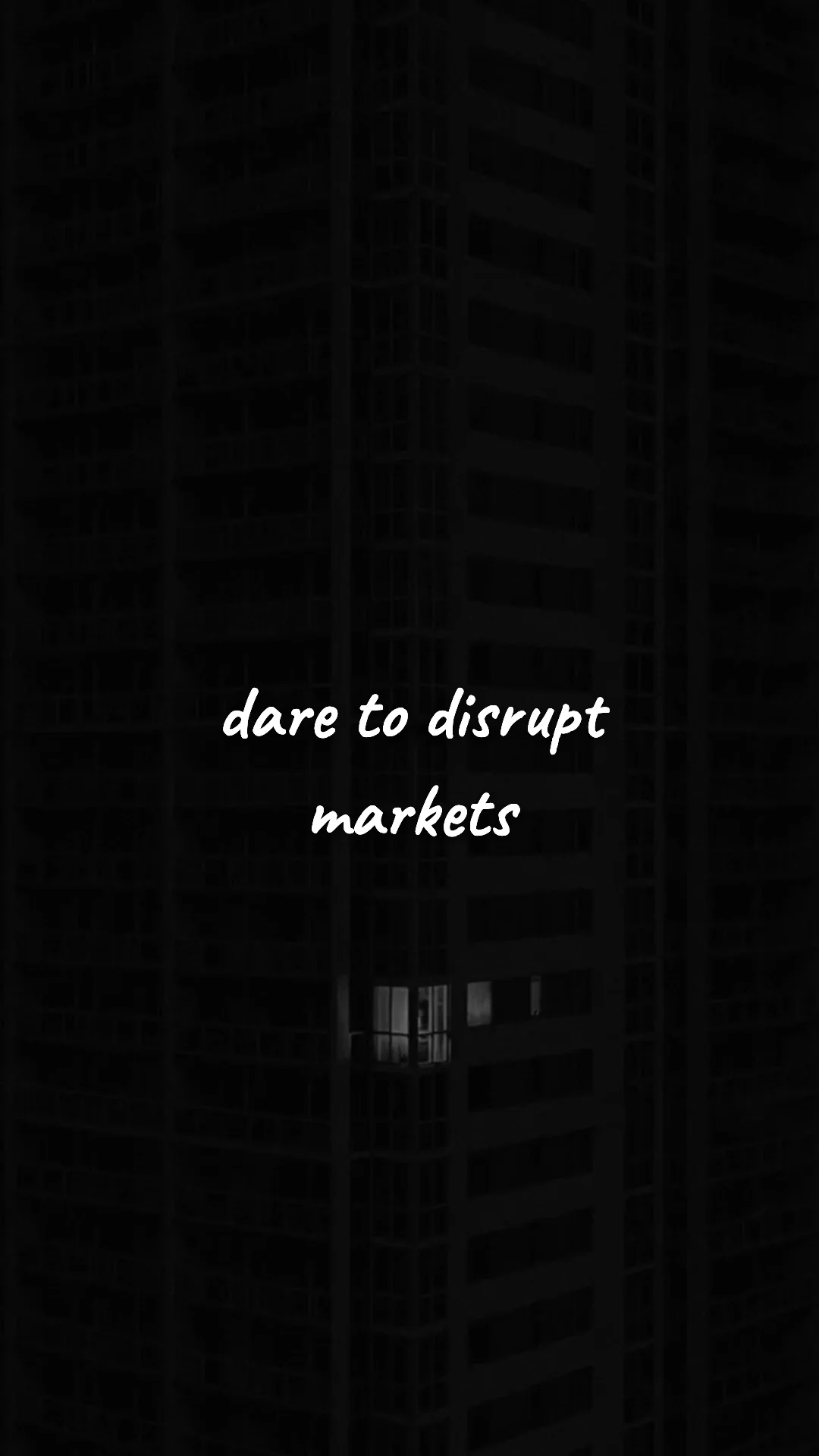 Dare to disrupt markets. — entrepreneur motivation wallpaper