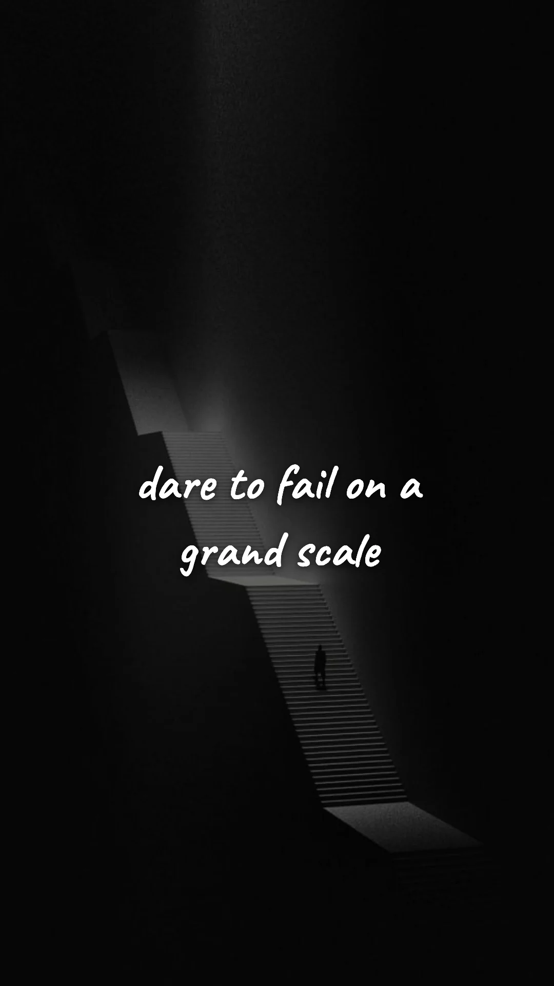 Dare to fail on a grand scale. — entrepreneur motivation wallpaper