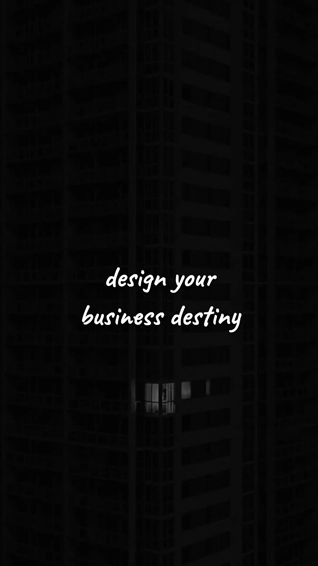 Design your business destiny. — entrepreneur motivation wallpaper