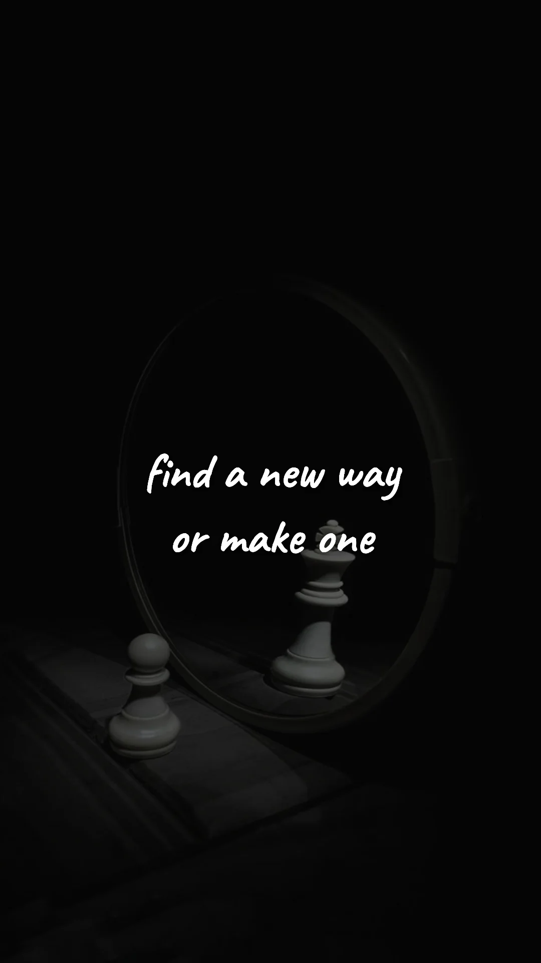 Find a new way or make one. — entrepreneur motivation wallpaper