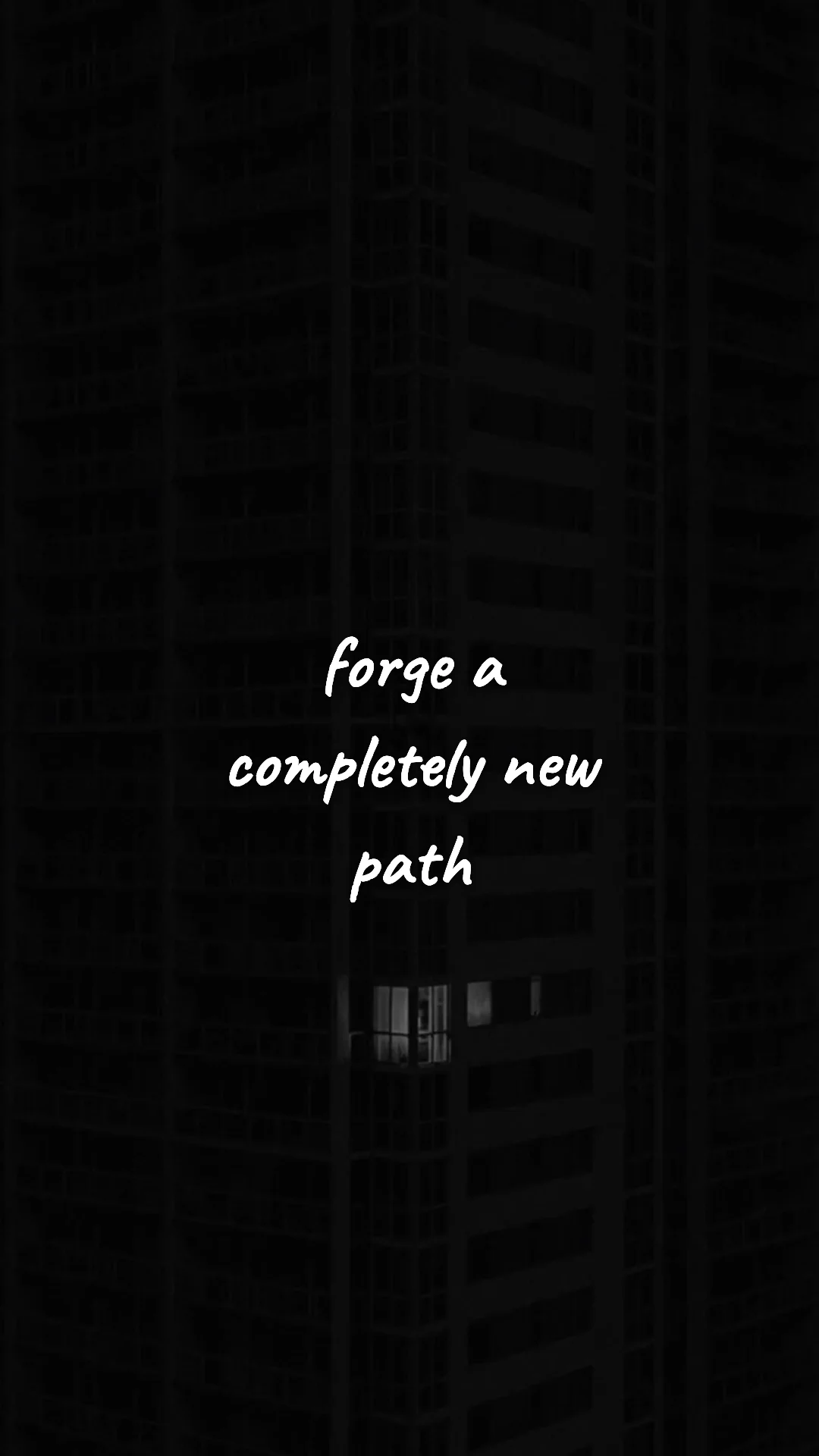 Forge a completely new path. — entrepreneur motivation wallpaper