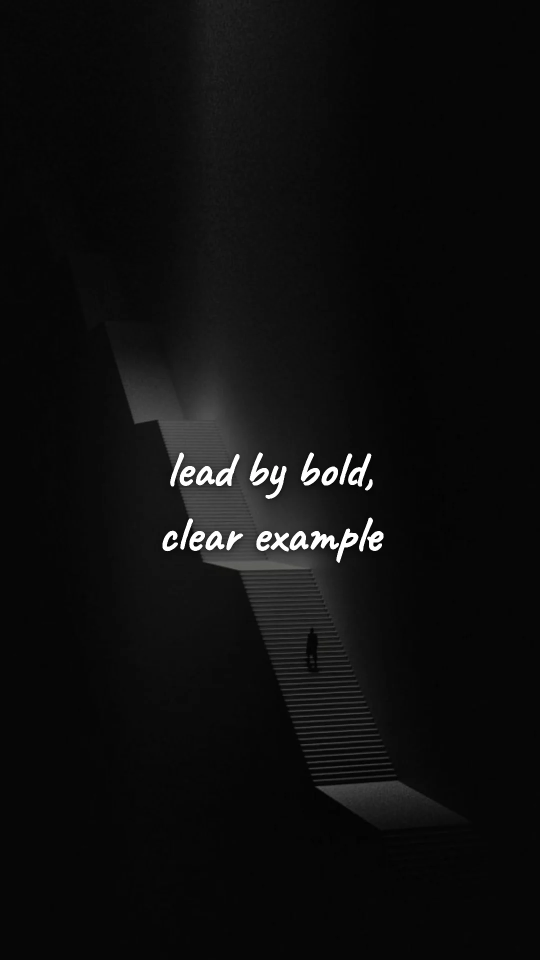 Lead by bold, clear example. — entrepreneur motivation wallpaper