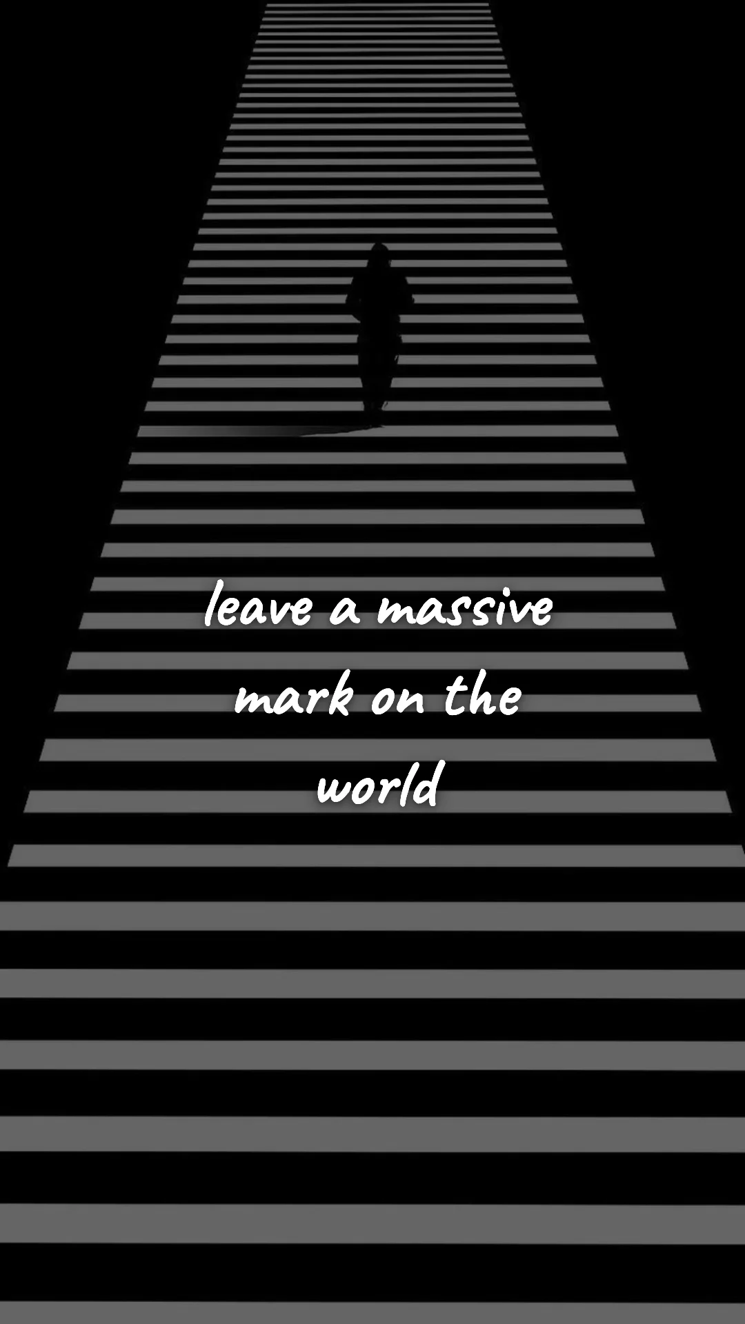 Leave a massive mark on the world. — entrepreneur motivation wallpaper