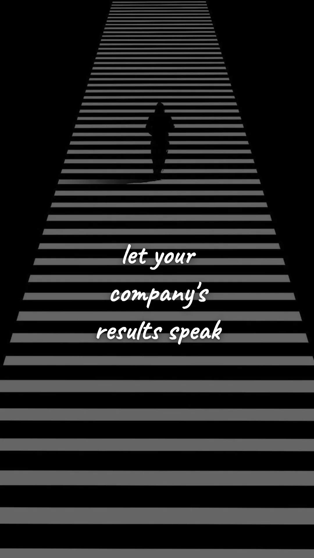 Let your company's results speak. — entrepreneur motivation wallpaper