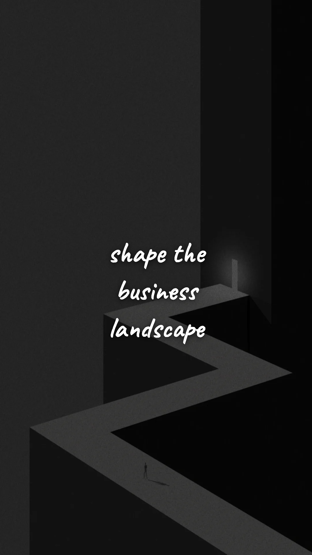 Shape the business landscape. — entrepreneur motivation wallpaper