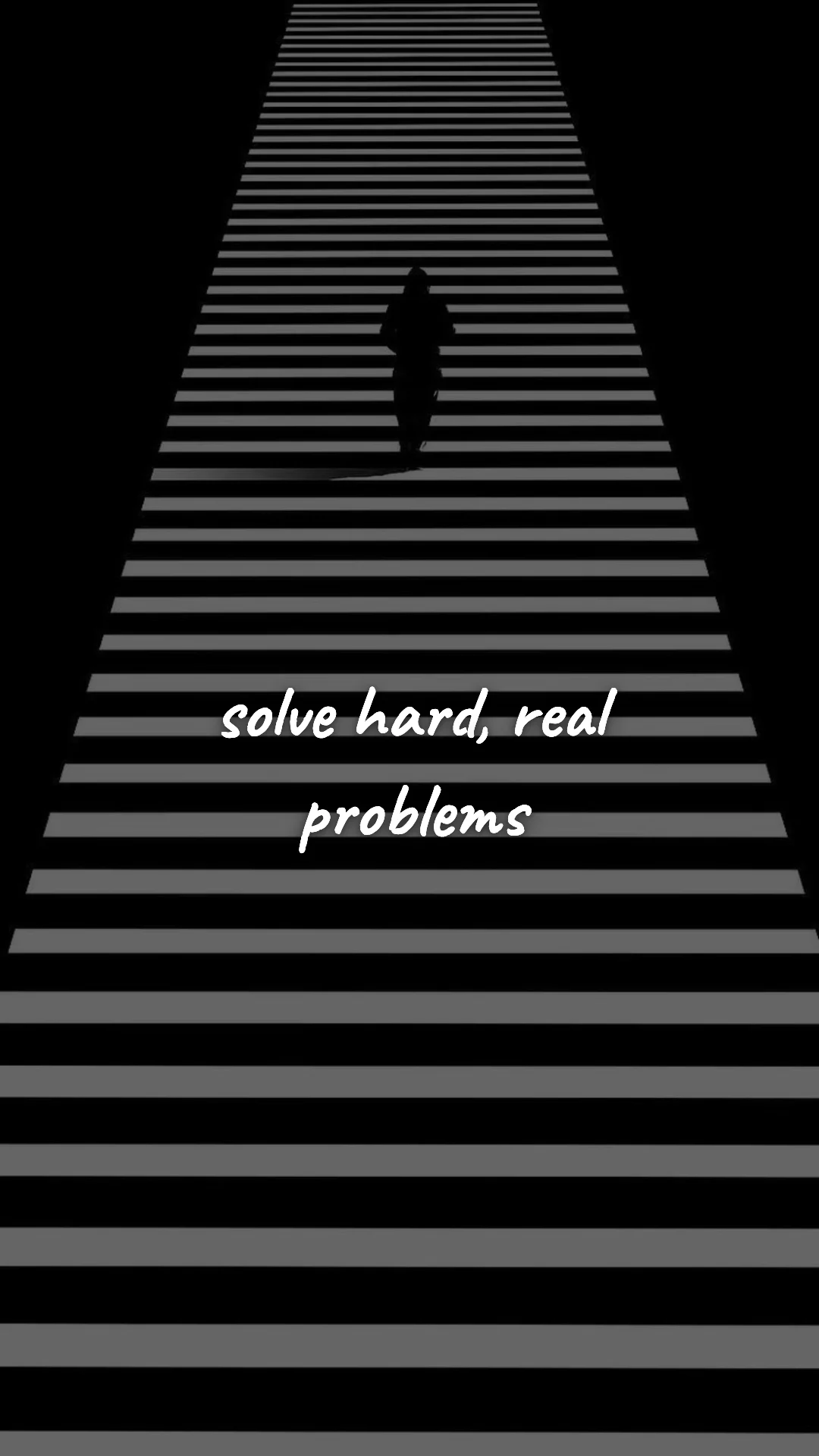Solve hard, real problems. — entrepreneur motivation wallpaper