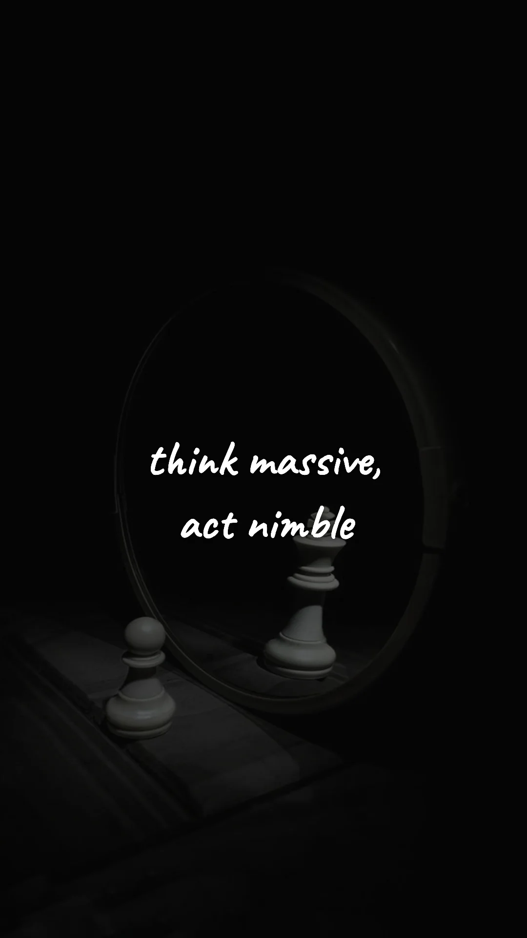 Think massive, act nimble. — entrepreneur motivation wallpaper