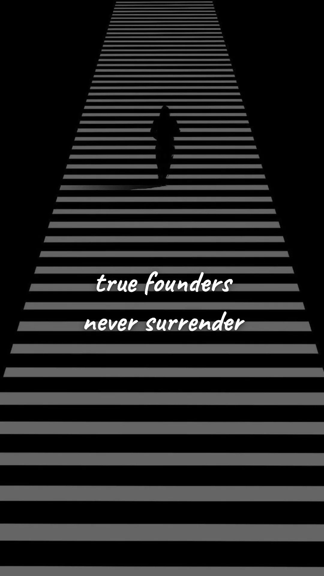 True founders never surrender. — entrepreneur motivation wallpaper