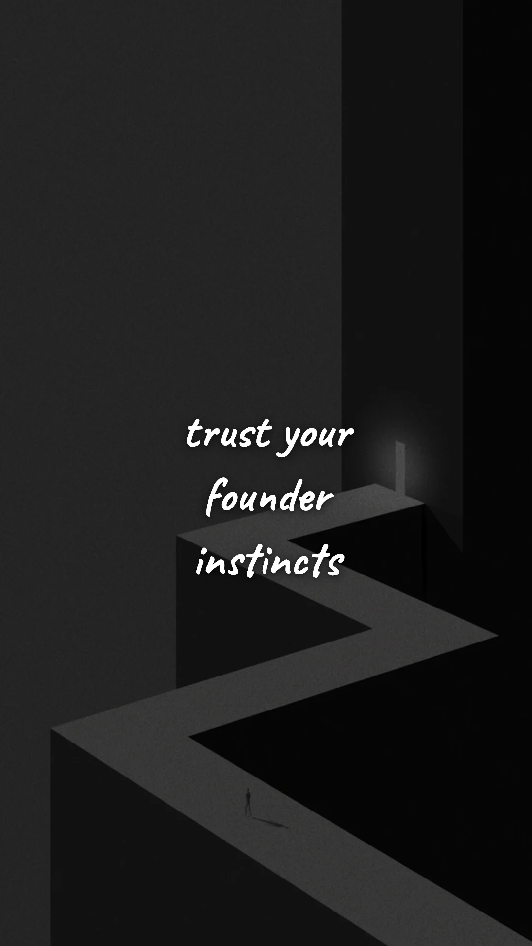 Trust your founder instincts. — entrepreneur motivation wallpaper