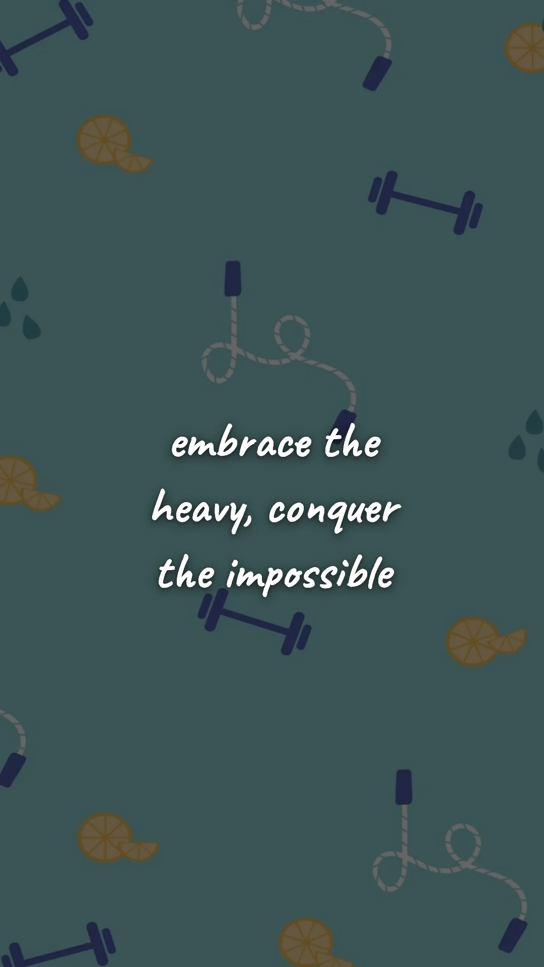Embrace the heavy, conquer the impossible. — gym & fitness motivation wallpaper