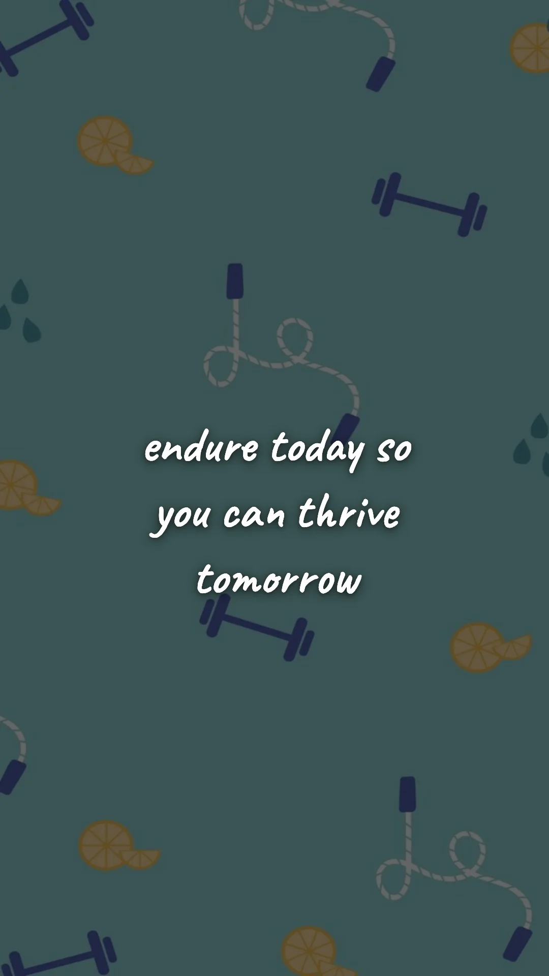 Endure today so you can thrive tomorrow. — gym & fitness motivation wallpaper