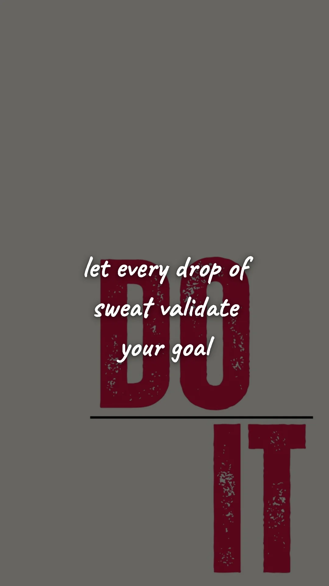Let every drop of sweat validate your goal. — gym & fitness motivation wallpaper