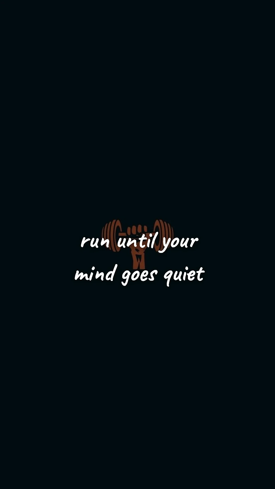 Run until your mind goes quiet. — gym & fitness motivation wallpaper