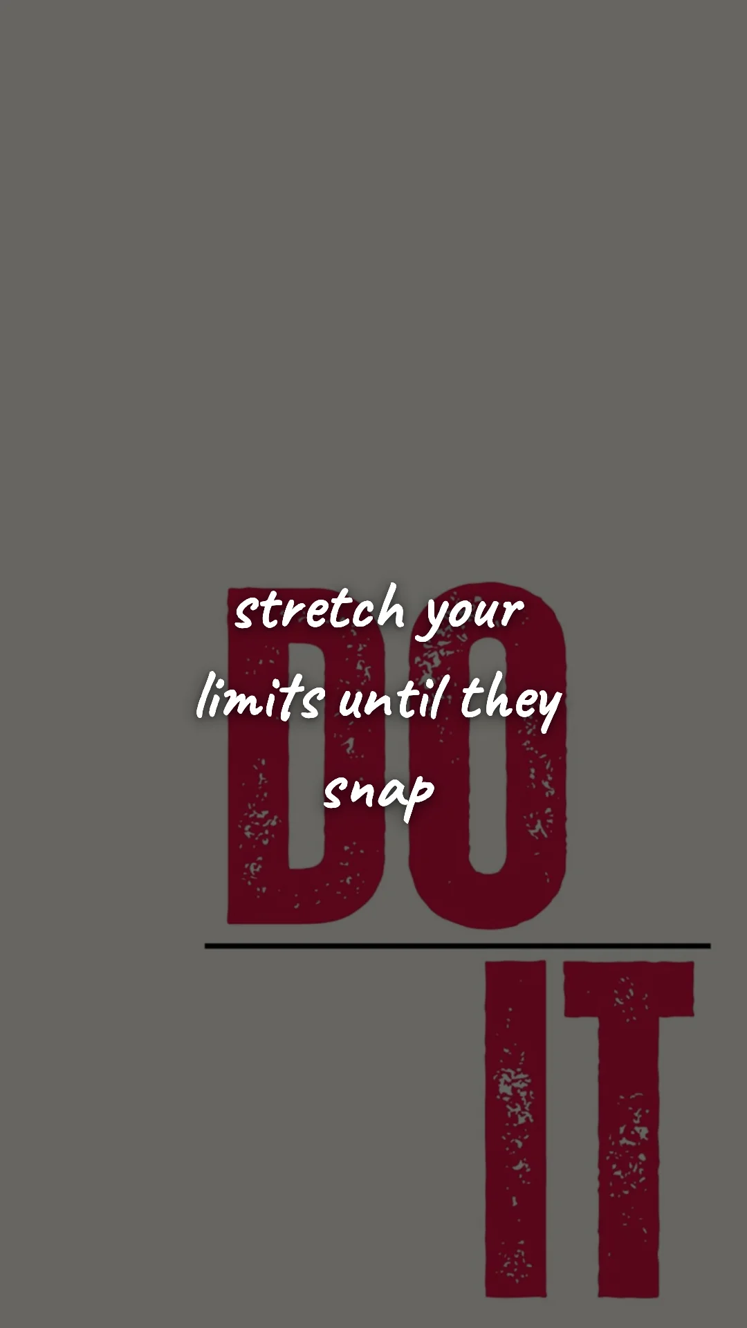 Stretch your limits until they snap. — gym & fitness motivation wallpaper