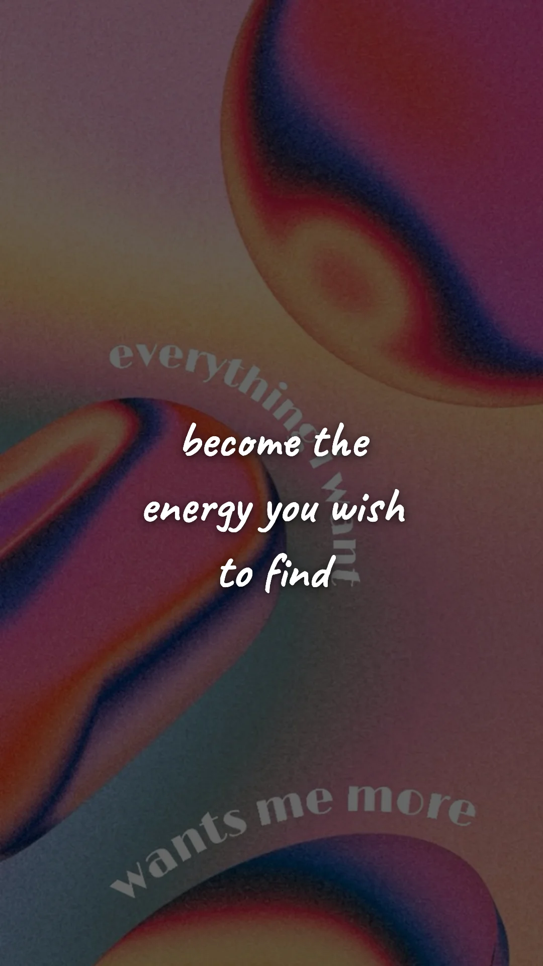 Become the energy you wish to find. — manifestation & vision wallpaper