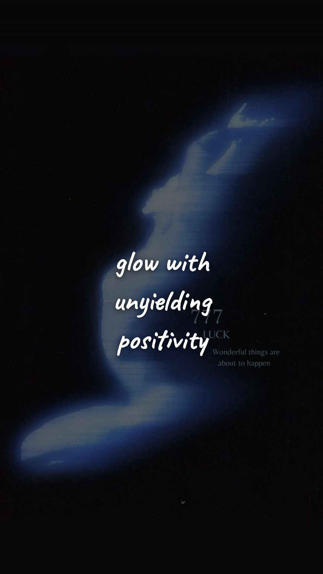 Glow with unyielding positivity. — manifestation & vision wallpaper