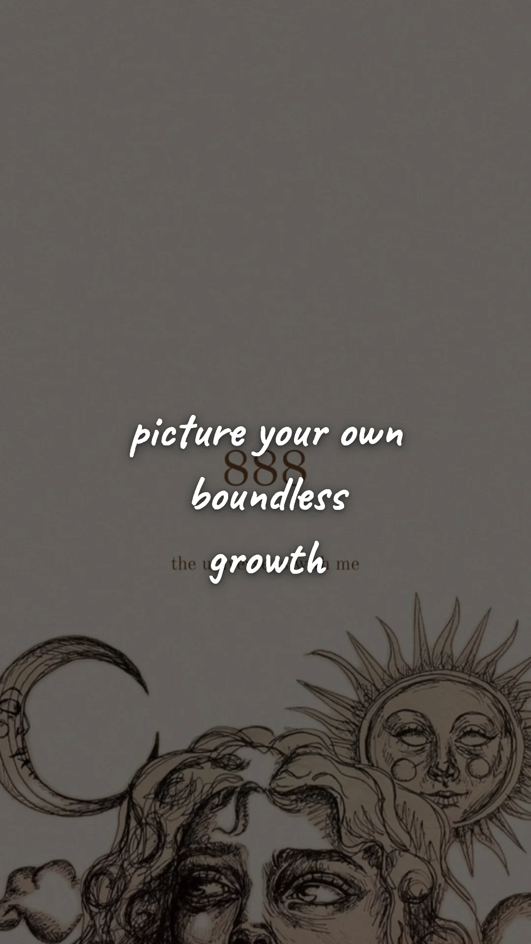 Picture your own boundless growth. — manifestation & vision wallpaper