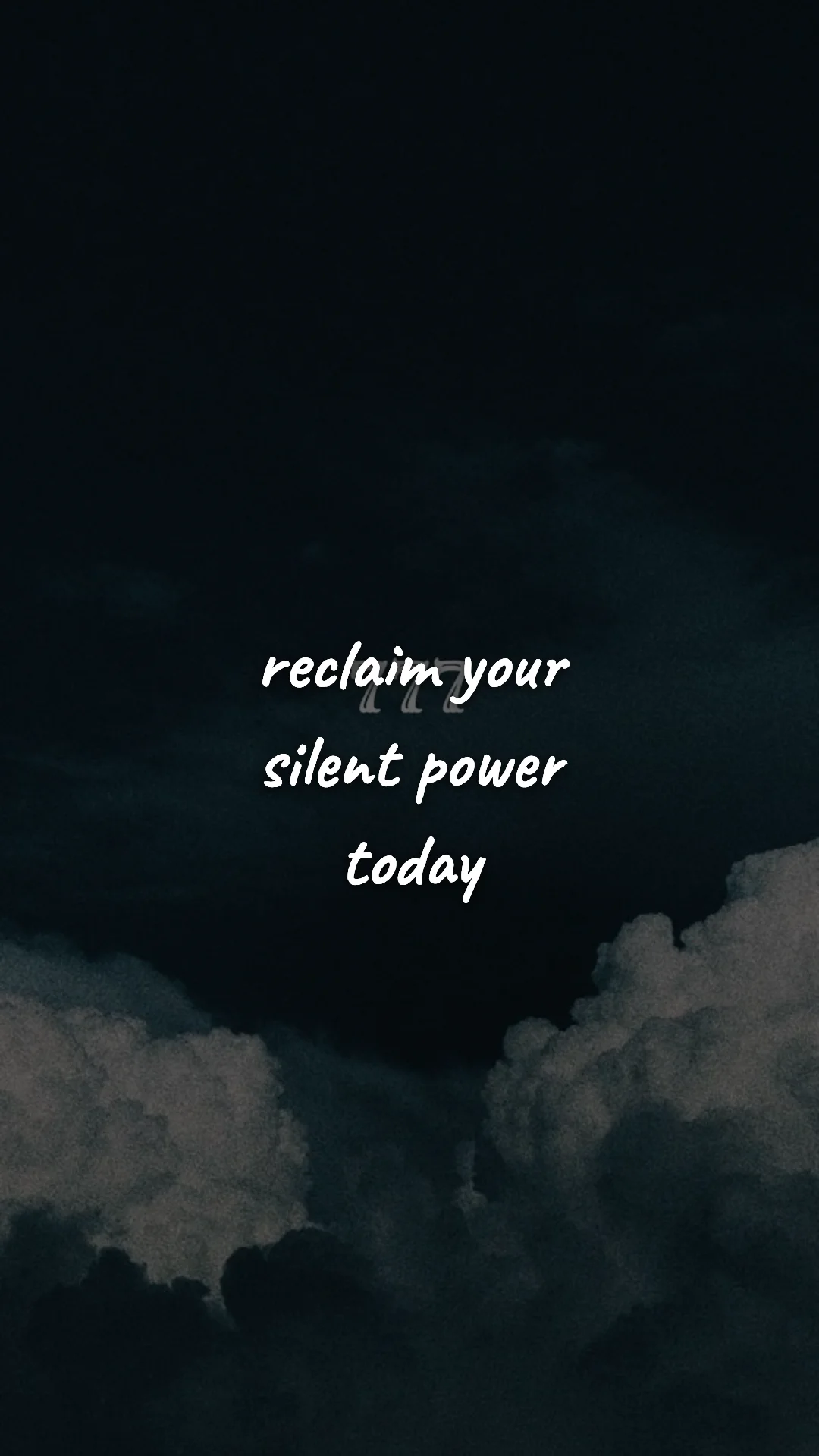 Reclaim your silent power today. — manifestation & vision wallpaper