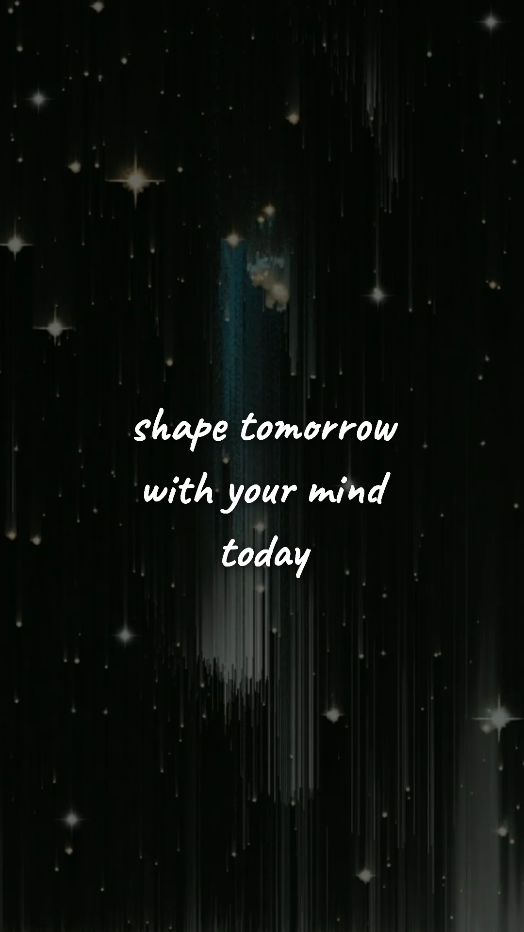 Shape tomorrow with your mind today. — manifestation & vision wallpaper