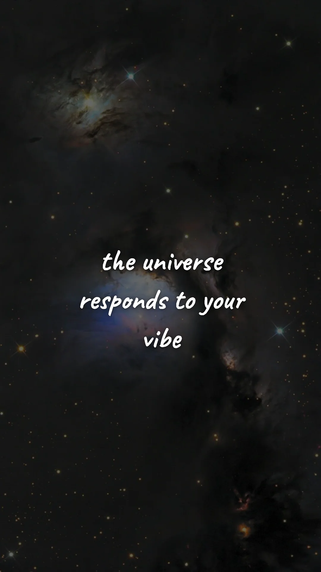 The universe responds to your vibe. — manifestation & vision wallpaper