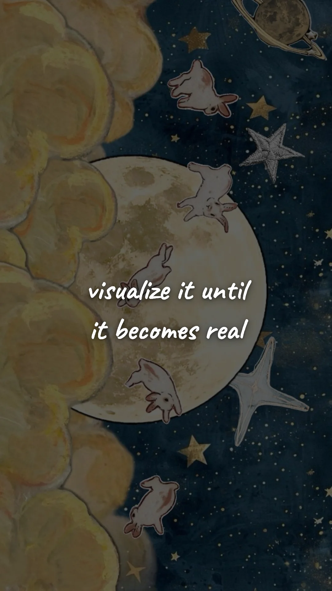 Visualize it until it becomes real. — manifestation & vision wallpaper