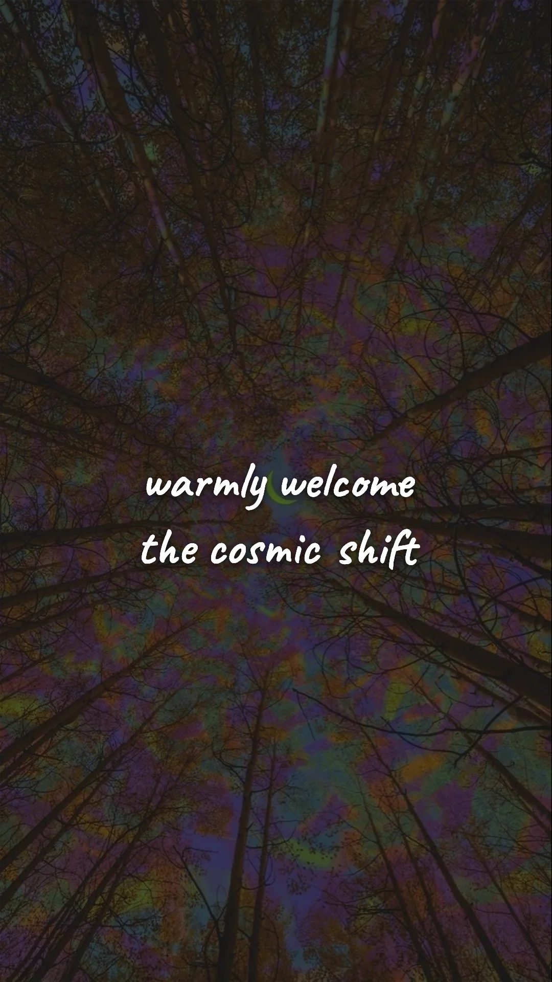 Warmly welcome the cosmic shift. — manifestation & vision wallpaper