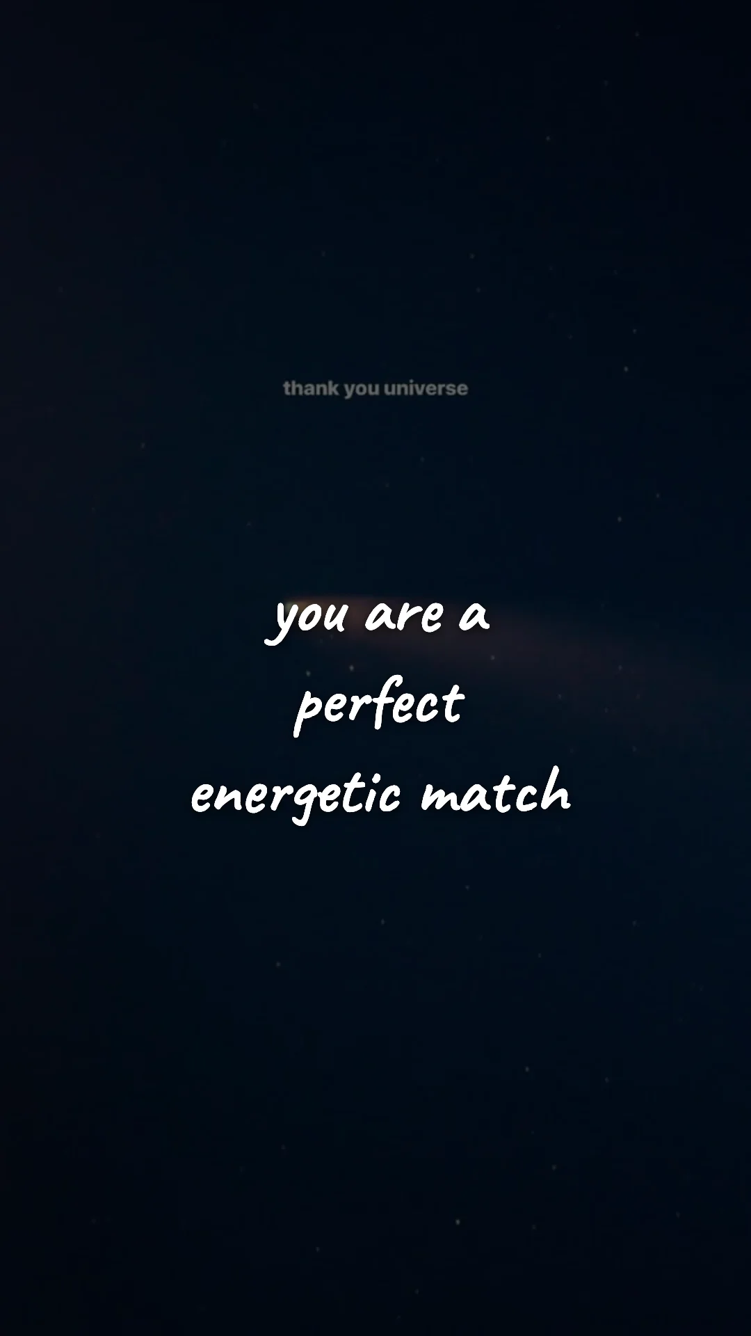You are a perfect energetic match. — manifestation & vision wallpaper